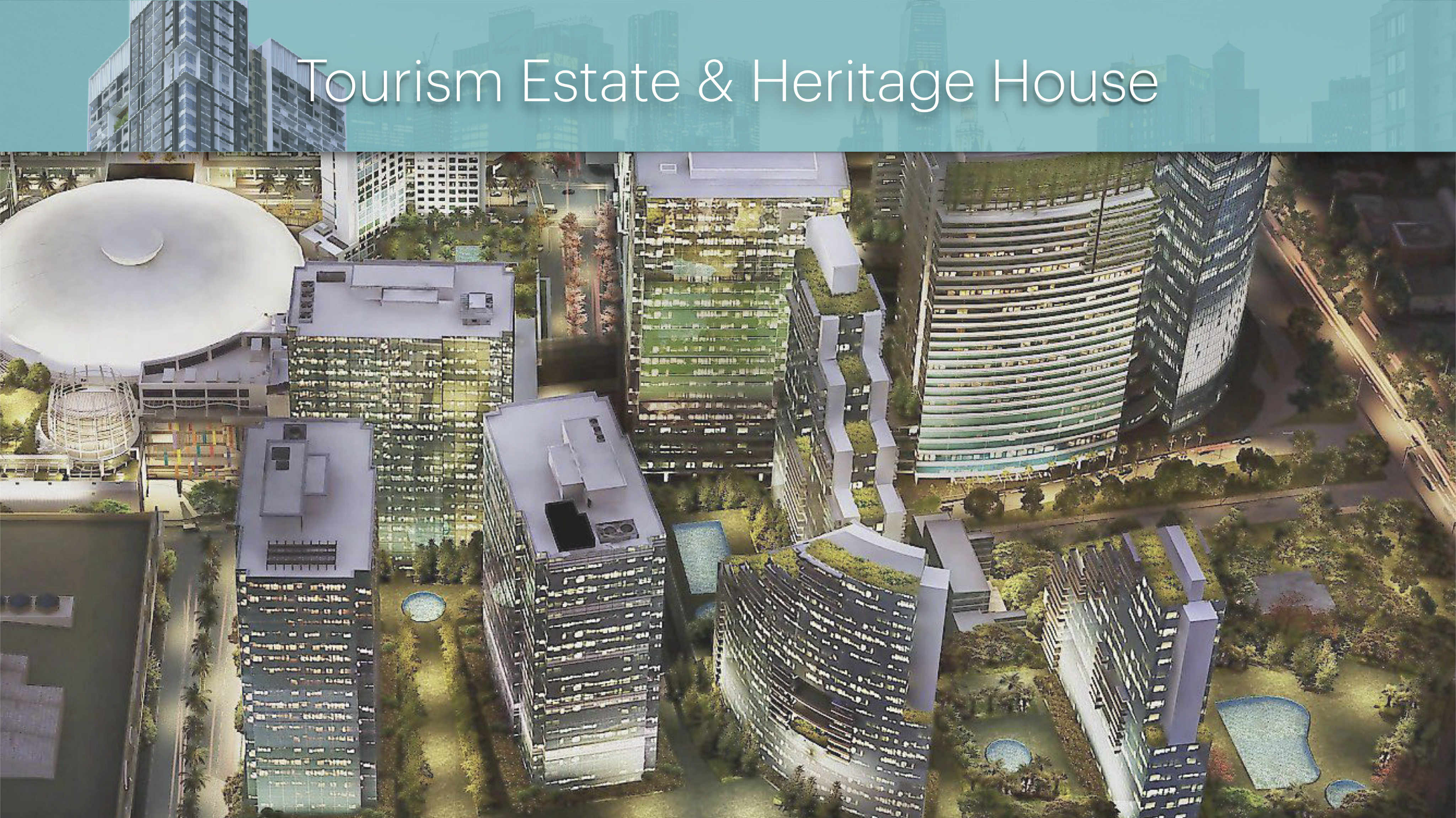 Tourism Estate & Heritage House